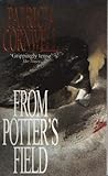 From Potter's Field by Patricia Cornwell