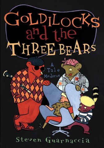 Goldilocks and the Three Bears: A Tale Moderne (Hardcover)