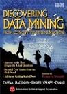 Discovering Data Mining: From Concept to Implementation