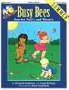 Busy Bees Summer: Fun for Two's and Three's (Totline Books)