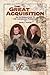 The Great Acquisition: An I...