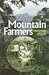 Mountain Farmers: Moral Economies of Land and Agricultural Development in Arusha and Meru