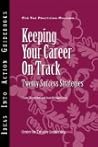 Keeping Your Career on Track: Twenty Success Strategies