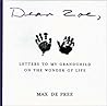 Dear Zoe: Letters to my Miracle Grandchild Dear Zoe: Letters to my Miracle Grandchild