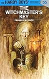 The Witchmaster's Key by Franklin W. Dixon