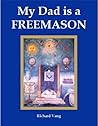 My Dad Is a Freemason (Masonic Family Series)