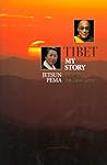 Tibet, My Story: ...