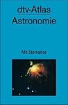 dtv-Atlas Astronomie mit Sternatlas dtv-Atlas Astronomie mit Sternatlas