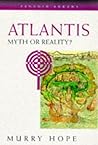 Atlantis: Myth or Reality Atlantis: Myth or Reality