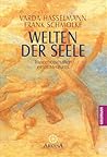 Welten der Seele. Trancebotschaften eines Mediums