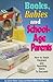 Books, Babies, and School-Age Parents: How to Teach Pregnant and Parenting Teens to Succeed (Teen Pregnancy and Parenting series)