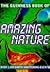 The Guinness Book of Amazing Nature by Elizabeth Wyse