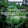 Beautiful American Vegetable Gardens