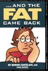 ...And the Fat Came Back