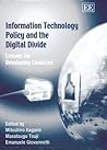 Information Technology Policy and the Digital Divide: Lessons for Developing Countries
