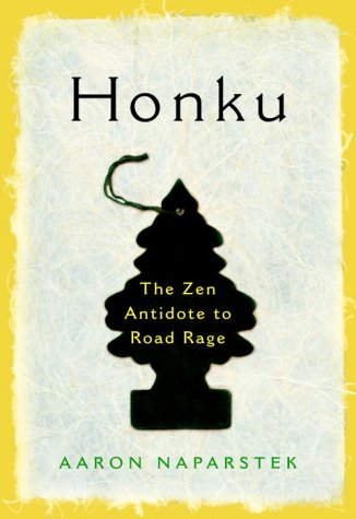 Honku: The Zen Antidote to Road Rage (Hardcover)