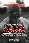 Tarmac Warrior: The Violent World of Extreme Fighting