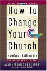 How To Change Your Church (without Killing It)