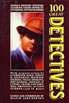 100 Great Detectives, Or, the Detective Directory