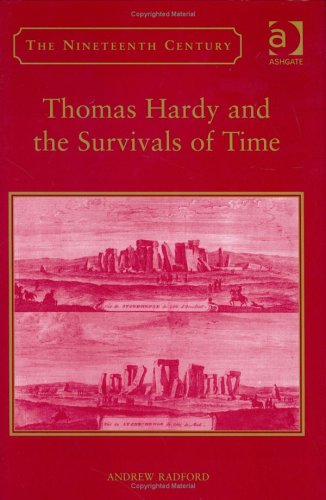 Thomas Hardy and the Survivals of Time (The Nineteenth Century Series)