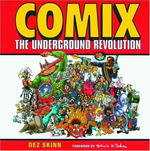 Comix: The Underground Revolution (Paperback)
