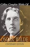 Collins Complete Works of Oscar Wilde by Oscar Wilde