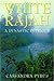 White Rajah: A dynastic intrigue