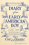 Diary of an Early American Boy by Eric Sloane