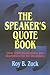 The Speaker's Quote Book : ...