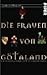 Die Frauen von Götaland (Die Götaland-Trilogie, #1)