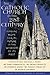 The Catholic Church in the Twenty-First Century: Finding Hope for the Future in the Wisdom of Its Past