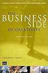 The Business Side of Creativity: The Complete Guide for Running a Graphic Design or Communications Business