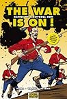 The War is On!: Battle of First Bull Run (Graphic History) The War is On!: Battle of First Bull Run (Graphic History)