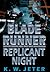 Replicant Night (Blade Runner, #3)