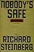 Nobody's Safe by Richard Steinberg