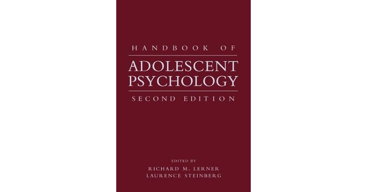 Handbook of Adolescent Psychology by Richard M. Lerner