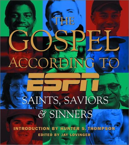 The Gospel According to ESPN: Saints, Saviors, and Sinners (Hardcover)