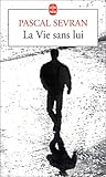 La vie sans lui