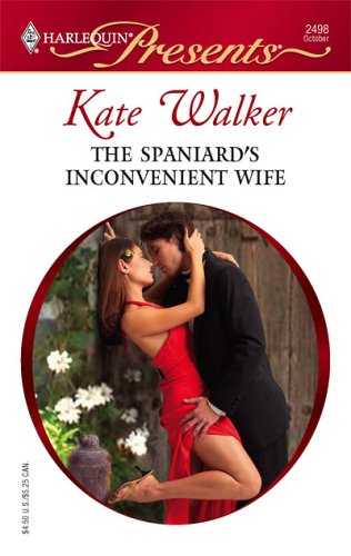 The Spaniard's Inconvenient Wife (Alcolar Family, #2)