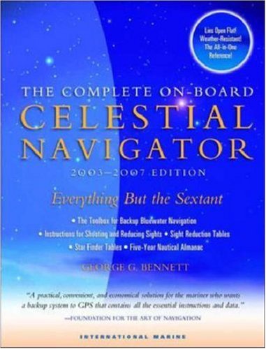 The Complete On-Board Celestial Navigator : Includes 2003-2007 Nautical Almanac (Spiral-bound)