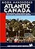Moon Handbooks Atlantic Canada: New Brunswick, Prince Edward Island, Nova Scotia, Newfoundland, and Labrador