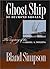 Ghost Ship of Diamond Shoals: The Mystery of the Carroll A. Deering