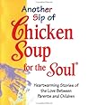 Another Sip Of Chicken Soup For The Soul