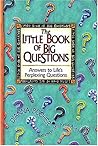 The Little Book Of Big Questions