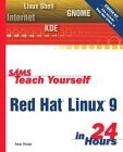 Sams Teach Yourself Red Hat Linux 9 in 24 Hours (Paperback)