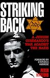 Striking Back: A Jewish Commando's War Against the Nazis