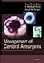 Management of Cerebral Aneurysms