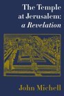Temple at Jerusalem: A Revelation Temple at Jerusalem: A Revelation