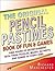 The Original Pencil Pastimes Book of Fun and Games