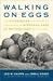 Walking on Eggs by Luis M. Chiappe